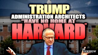 Trump Admin Architects have No Home at Harvard