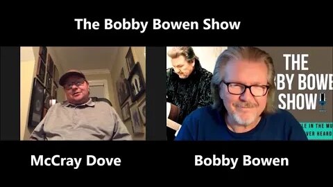 Bobby Bowen Show "McCray Dove Episode 12 - Part 1"