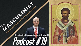 Christianity, Conservatism and Crude Oil #19