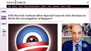 Biden and Garland must allow Special Counsel Durham to finish his investigation of Spygate