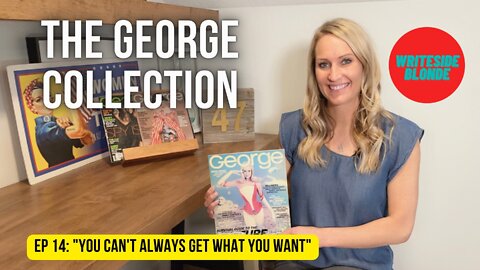 EP 14: You Can't Always Get What You Want (George Magazine, February 1997) #jfkjr #georgemagazine