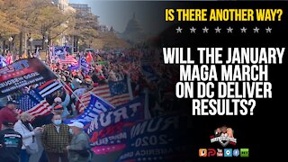 Will A January 2021 MAGA March To DC Result In Major Change