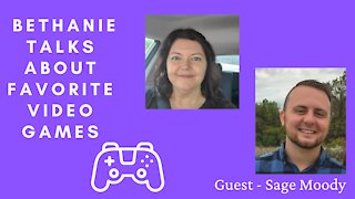 Bethanie Talks About Favorite Video Games