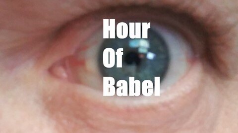 Hour of Babel Ep 15 Tuesday, Jan 4, 2022
