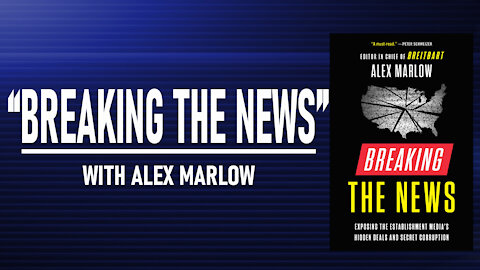 "Breaking the News" with Alex Marlow