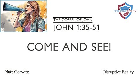 Come and See! – John 1:35-51