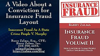 A Video About a Conviction for Insurance Fraud