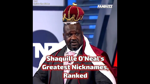 Shaquille O’Neal’s Greatest Nicknames, Ranked
