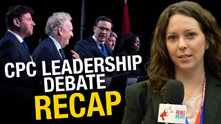 Debate recap: Who said what & what supporters thought of the first Conservative leadership debate