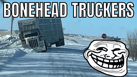 Pure Failure | Bonehead Truckers of the Week