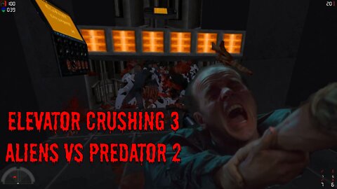 Elevator Crushing 3 - Aliens vs Predator 2
