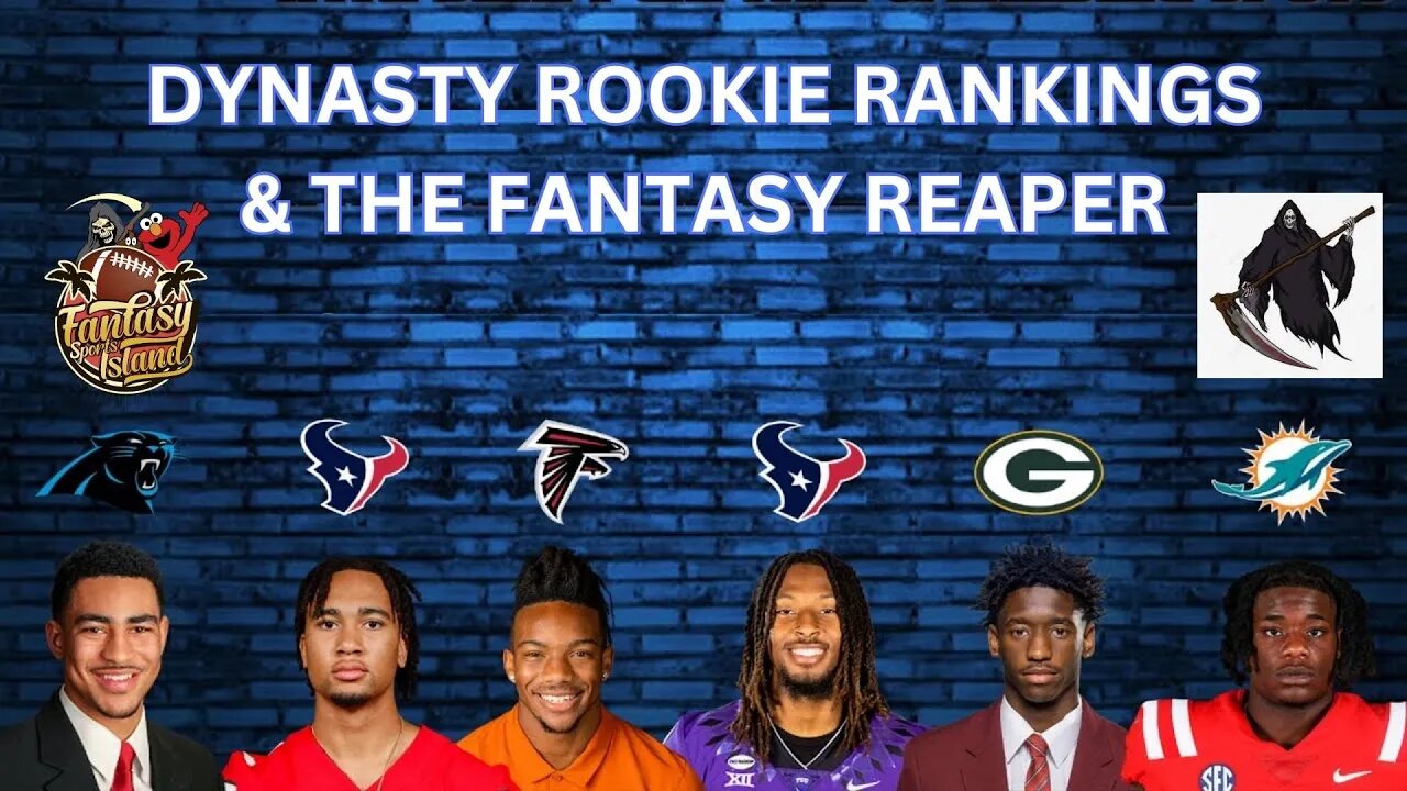 Dynasty Rookie Rankings & The Fantasy Reaper