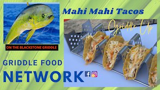 Mahi Fish Tacos on the Blackstone Griddle | Griddle Food Network