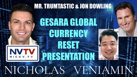 Mr Trumptastic & Jon Dowling Present Gesera Global Currency Reset with Nicholas Veniamin