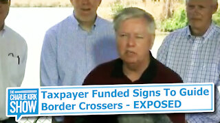 Taxpayer-Funded Signs To Guide Border Crossers - EXPOSED