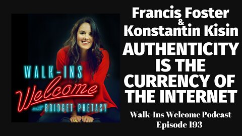 Francis Foster & Konstantin Kisin Believe Authenticity Is The Currency of the Internet