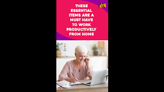 What Are The Essential Things You Should Have For Working From Home?