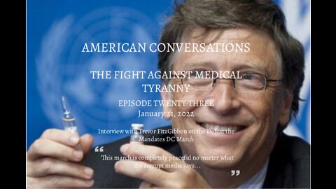 Episode 23 - Fight Against Medical Tyranny - Interview DC March Comms Dir Trevor FitzGibbon