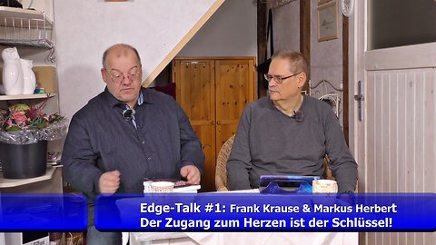 Frank & Markus - EdgeTalk #1: Herzensschlüssel
