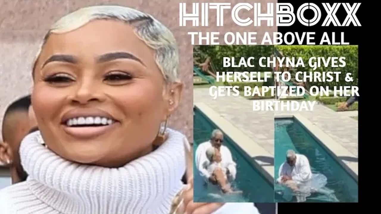 Blac Chyna Gives Herself To Christ But Is She Serious Or Desperate For
