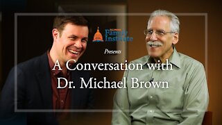 A Conversation with Dr. Michael L. Brown