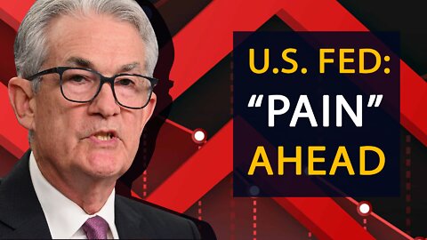 US Fed: "Pain" Ahead