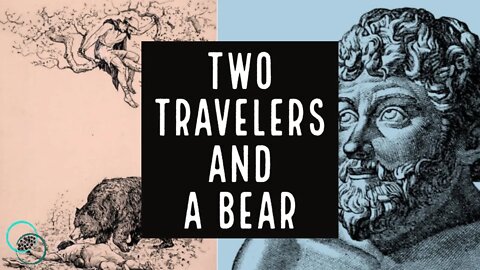 Two Travelers and a Bear | Aesop's Fables | Bonus Episode | The World of Momus Podcast
