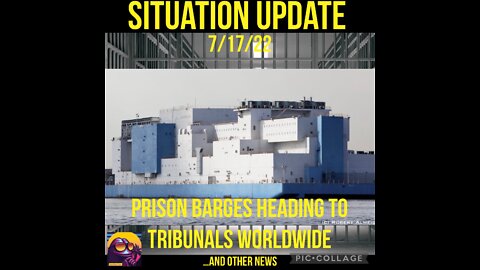 SITUATION UPDATE 7/17/22