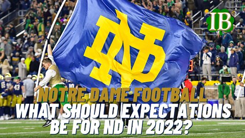 What Should Expectations Be For Notre Dame In 2022