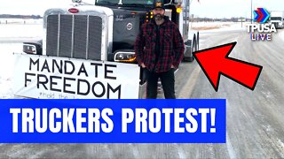 CANADIAN TRUCKERS CREATE A BLOCKADE IN PROTEST TO THE VACCINE MANDATES