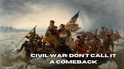 Civil War: Don't Call It A Comeback