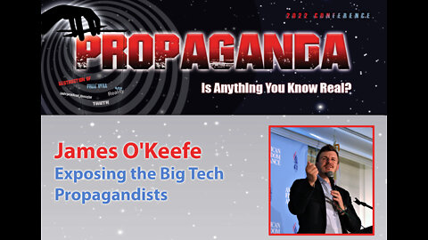 James O'Keefe: Pulling the Veil off the Big Tech Propagandists