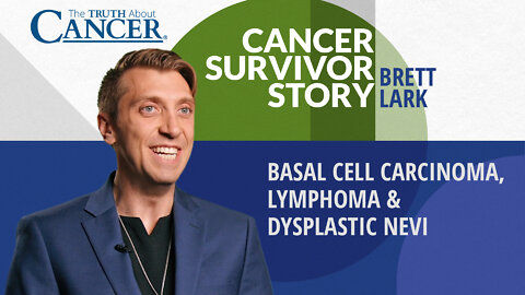 Brett Lark | Basal Cell Carcinoma, Lymphoma & Dysplastic Nevi