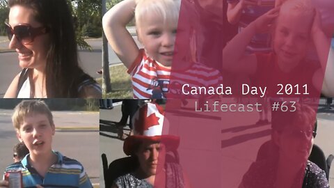 Canada Day Celebrations 2011 | Lifecast #63