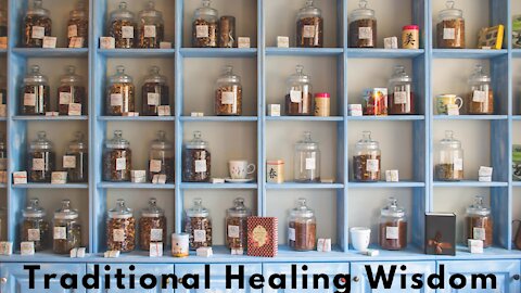 Traditional Healing Wisdom