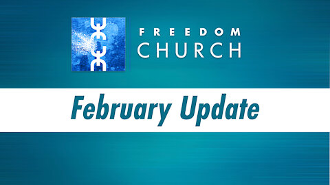 Church Update // February 14th