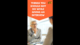 Top 4 Things You Should Not Do While Giving An Interview *