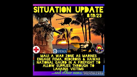 SITUATION UPDATE 8/19/23