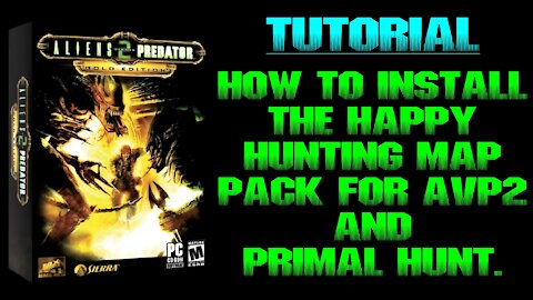 AvP2 Tutorial - How to install the Happy Hunting Map Pack (HHMP)