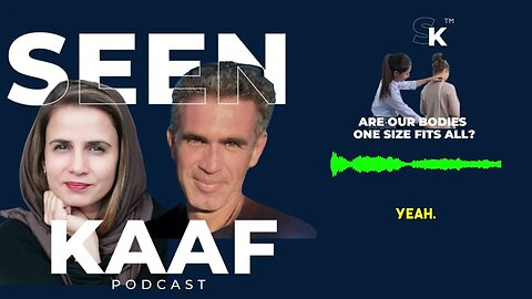 EP 17: ARE OUR BODIES ONE SIZE FITS ALL?