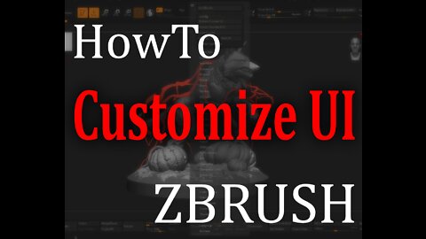 HowTo: Custom UI in Zbrush