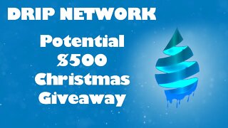 Drip Network - Potential $500 Christmas AFP Giveaway
