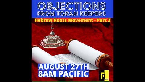 54 – Objections from Torah Keepers
