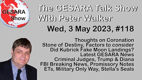 2023-05-03, GESARA Talk Show 118 - Wednesday