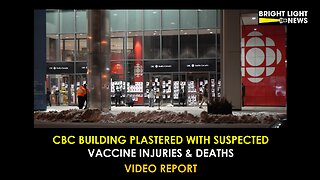 CBC Building Plastered With Suspected "Vaccine" Injuries and Deaths