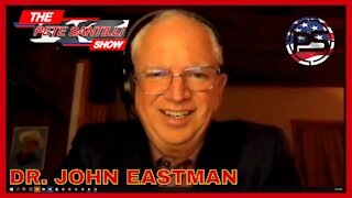 DR. JOHN EASTMAN JOINS PETE TO DISCUSS J6, ELECTION INTEGRITY AND MORE