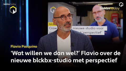 Flavio Pasquino schetst toekomst van perspectief en dialoog in nieuwe blckbx-studio