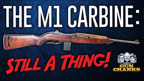 The M1 Carbine: Still A Thing! | Episode 217
