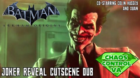''Have a Laugh on me!'' (Batman Arkham Origins - Joker Reveal Cutscene Dub)