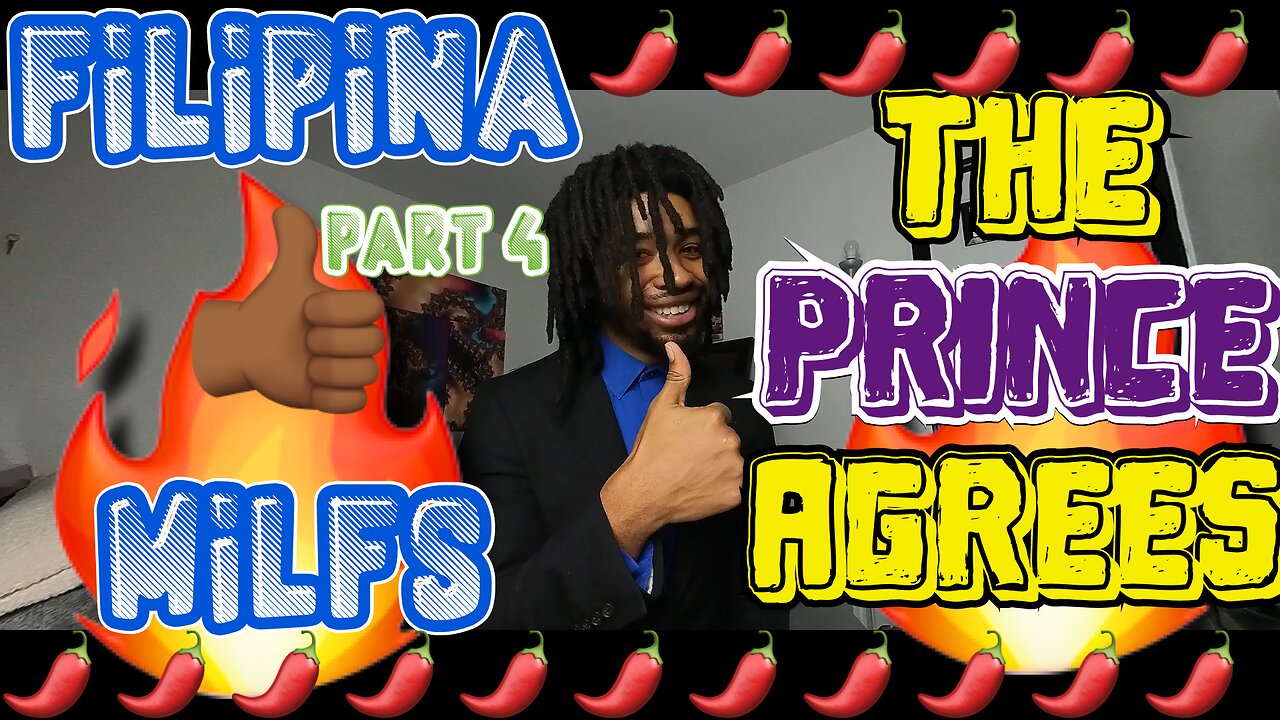 Spicy Filipina Milfs The Prince Agrees Part 4 Ft The Filipina Pea Lets Talk About It I Ep